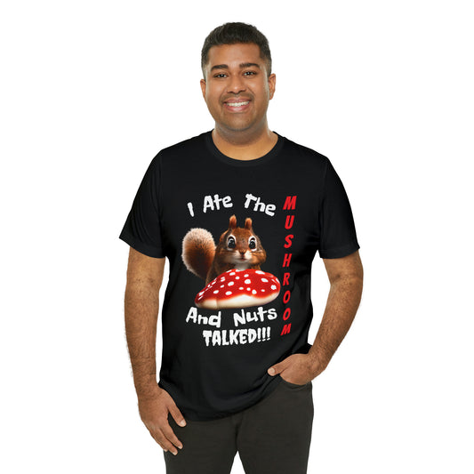 Magic Mushroom Tripping Squirrel, Funny, Unisex Jersey Short Sleeve Tee