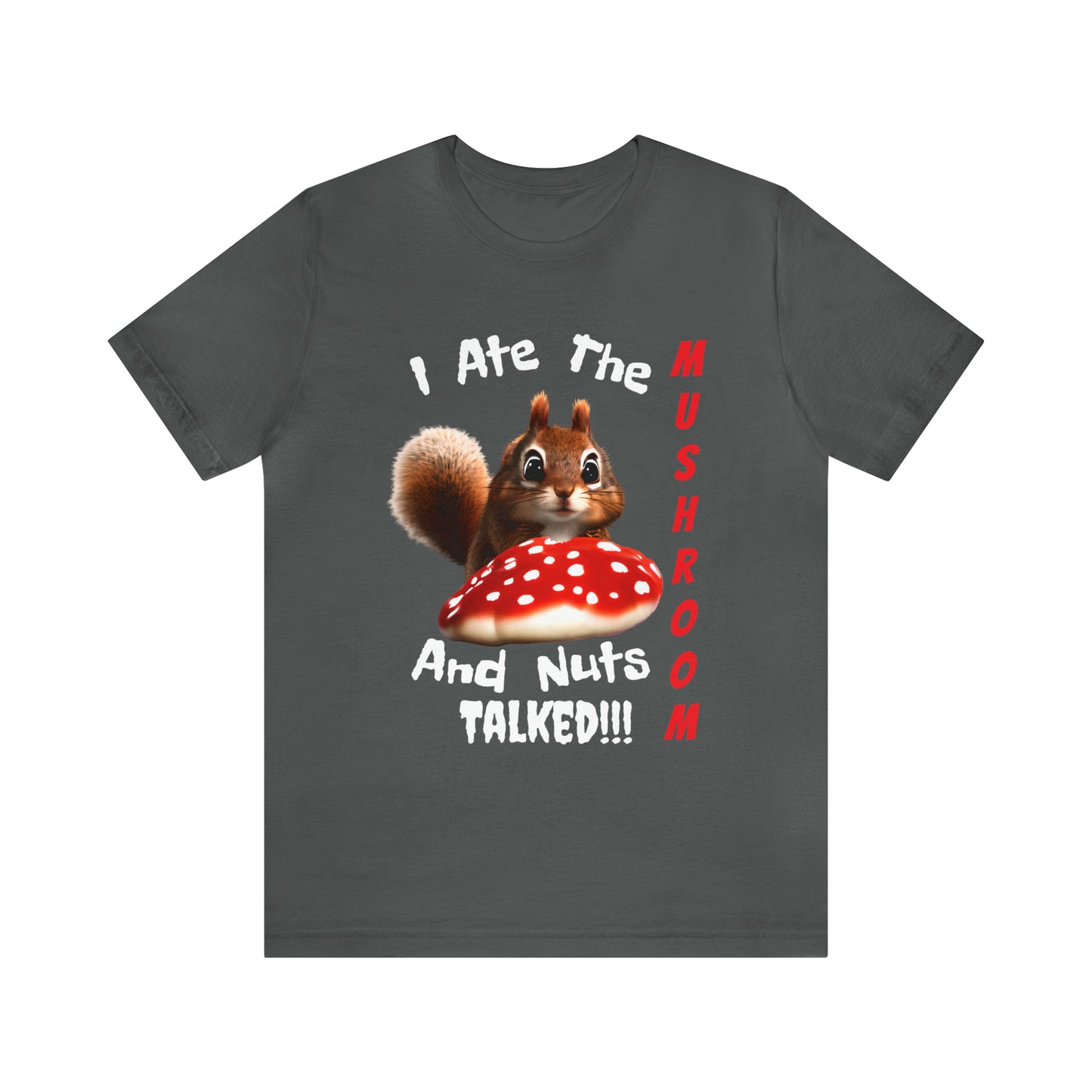 Magic Mushroom Tripping Squirrel, Funny, Unisex Jersey Short Sleeve Tee